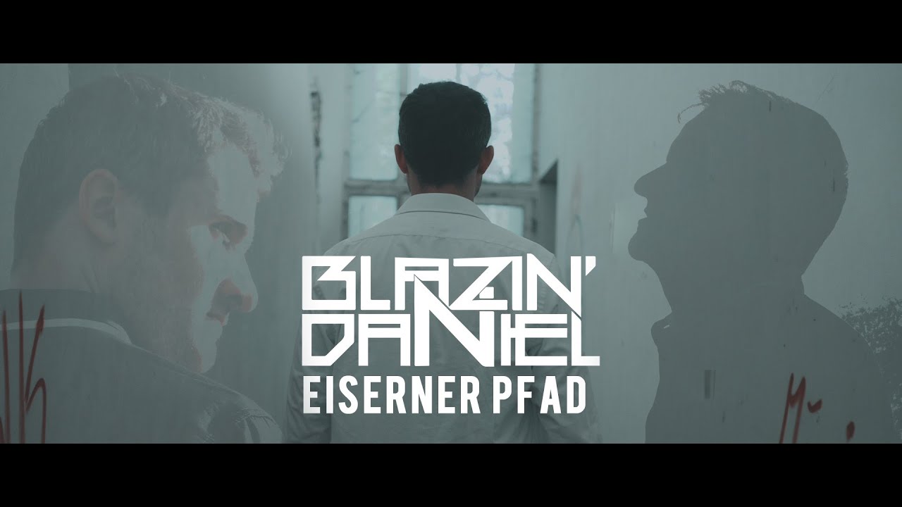 ► EISERNER PFAD ◄ [Musikvideo] | BLAZIN'DANIEL