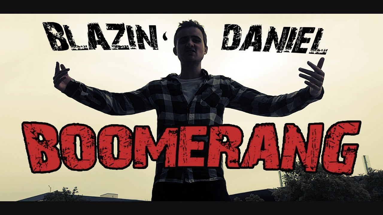 ► BOOMERANG ◄ [Musikvideo] | BLAZIN'DANIEL